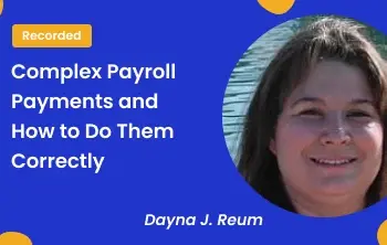 Complex Payroll Payments and How to Do Them Correctly