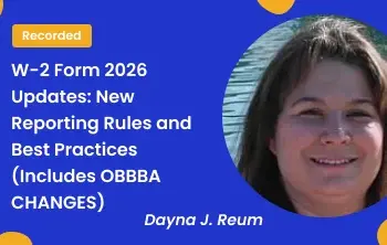 W-2 Form 2026 Updates: New Reporting Rules and Best Practices (Includes OBBBA CHANGES)
